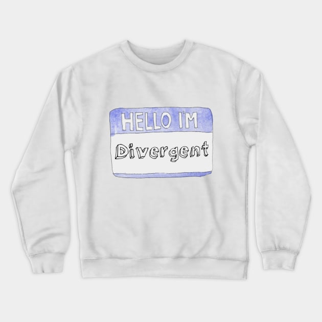 Hello I'm Divergent Crewneck Sweatshirt by demons